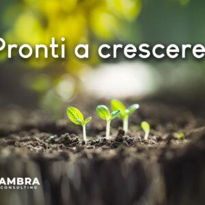 pronti a crescere
