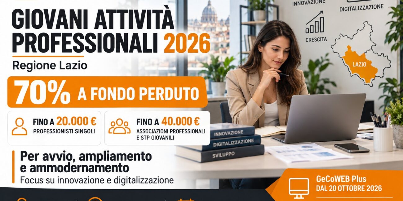 Bando Giovani attività Professionali 2026 per professionisti under 40 del Lazio
